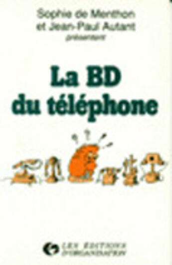 Couverture du livre « La Bd Du Telephone » de Autant-Menthon aux éditions Organisation