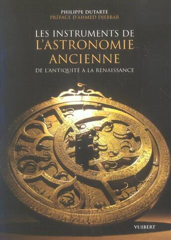 Couverture du livre « Les instruments de l'astronomie ancienne » de Dutarte aux éditions Vuibert