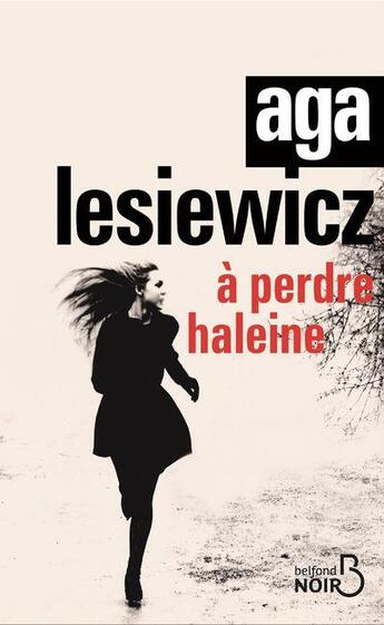 Couverture du livre « À perdre haleine » de Aga Lesiewicz aux éditions Belfond