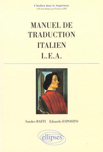 Couverture du livre « Manuel de traduction - italien - l.e.a. » de Baffi/Esposito aux éditions Ellipses