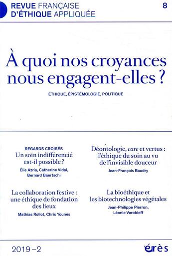 Couverture du livre « Rfea 8 - a quoi nos croyances nous engagent-elles ? » de  aux éditions Eres