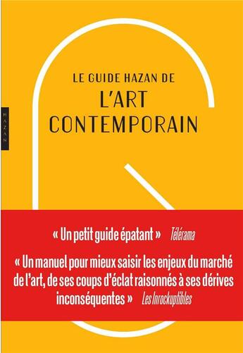 Couverture du livre « Guide Hazan de l'art contemporain (édition 2019) » de Roxana Azimi aux éditions Hazan