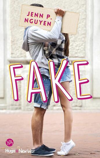 Couverture du livre « Fake » de Jenn P. Nguyen aux éditions Hugo Roman New Way