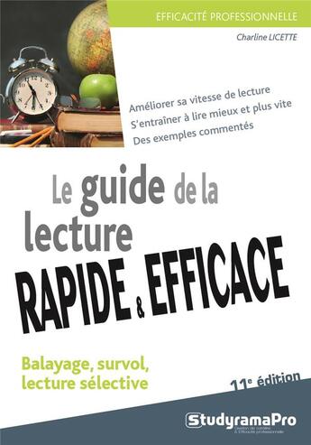 Couverture du livre « Le guide de la lecture rapide & efficace ; balayage, survol, lecture sélective (11e édition) » de Charline Licette aux éditions Studyrama