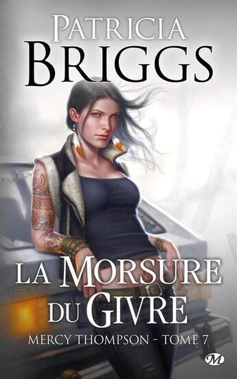 Couverture du livre « Mercy Thompson Tome 7 : la morsure du givre » de Patricia Briggs aux éditions Milady