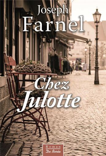 Couverture du livre « Chez Julotte » de Joseph Farnel aux éditions De Boree