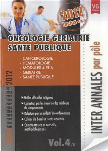 Couverture du livre « Inter annales par pole oncologie geriatrie sante publique vol 4 2000-2012 » de  aux éditions Vernazobres Grego