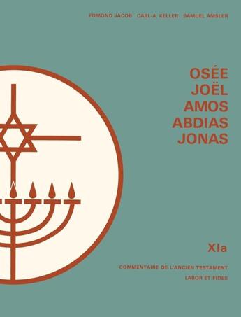 Couverture du livre « Osee, joel, amos, abdias » de Jacob/Keller/Amsler aux éditions Labor Et Fides