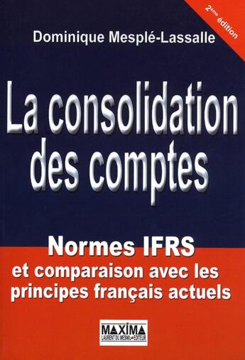 Couverture du livre « Consolidation des comptes (3e édition) » de Dominique Mesple-Lassalle aux éditions Maxima