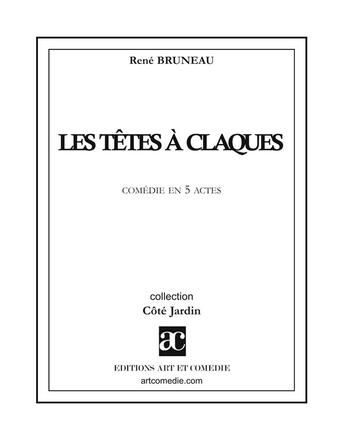 Couverture du livre « Têtes à claques » de Rene Bruneau aux éditions Art Et Comedie