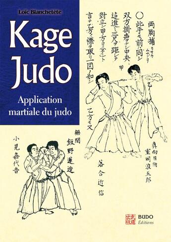 Couverture du livre « Kage Judo » de Loic Blanchette aux éditions Budo