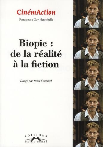 Couverture du livre « Cinemaction n 139- biopic: de la realite a la fiction- 2011 » de  aux éditions Charles Corlet