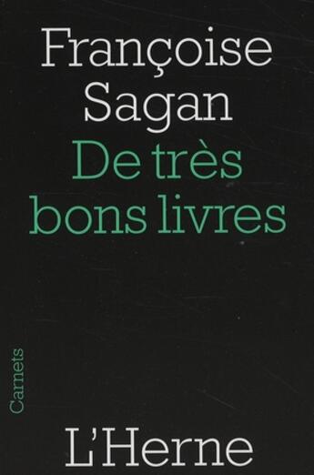 Couverture du livre « De très bons livres » de Françoise Sagan aux éditions L'herne