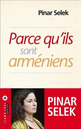 Couverture du livre « Parce qu'ils sont arméniens » de Pinar Selek aux éditions Liana Levi