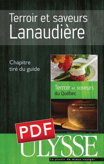 Couverture du livre « Terroir et saveurs ; Lanaudière » de  aux éditions Ulysse