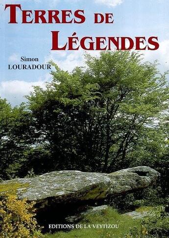 Couverture du livre « Terres de légendes » de Simon Louradour aux éditions La Veytizou