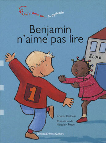 Couverture du livre « Benjamin n'aime pas lire ; une histoire sur la dyslexie » de Dieltiens Kristien aux éditions Dominique Et Compagnie