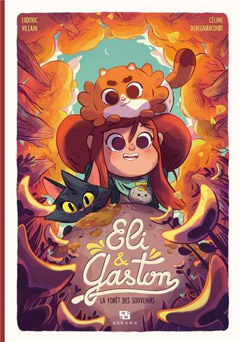 Couverture du livre « Eli & Gaston Tome 2 ; la forêt des souvenirs » de Celine Deregnaucourt et Ludovic Villain aux éditions Ankama