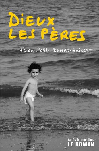 Couverture du livre « Dieux les peres » de Dumas-Grillet J-P. aux éditions Librinova