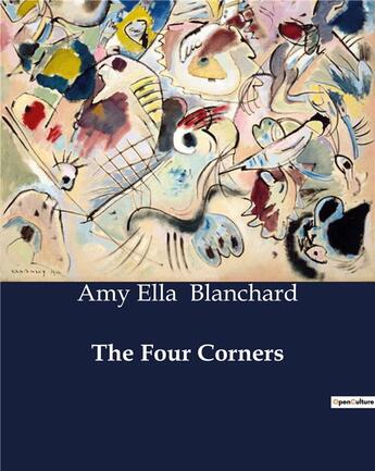 Couverture du livre « The Four Corners » de Blanchard Amy Ella aux éditions Culturea