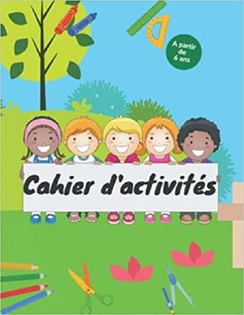 Couverture du livre « Cahier d'activite - a partir de 6 ans - mots meles coloriages labyrinthes sudoku » de Independent P. aux éditions Gravier Jonathan