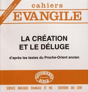 Couverture du livre « Supplément au Cahiers Evangile numéro 64 La Création et le déluge » de Briend Jacques aux éditions Cerf