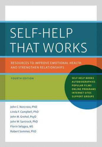 Couverture du livre « Self-help that works: resources to improve emotional health and streng » de Robert Sommer aux éditions Editions Racine