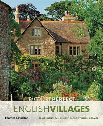 Couverture du livre « Picture perfect english villages » de Bentley aux éditions Thames & Hudson