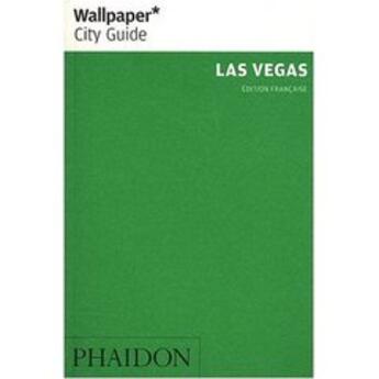 Couverture du livre « Las Vegas » de Wallpaper aux éditions Phaidon