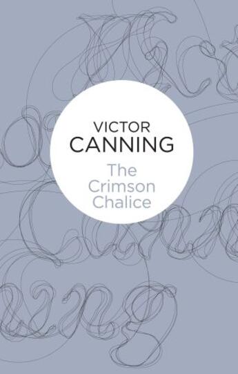 Couverture du livre « The Crimson Chalice » de Canning Victor aux éditions Pan Macmillan