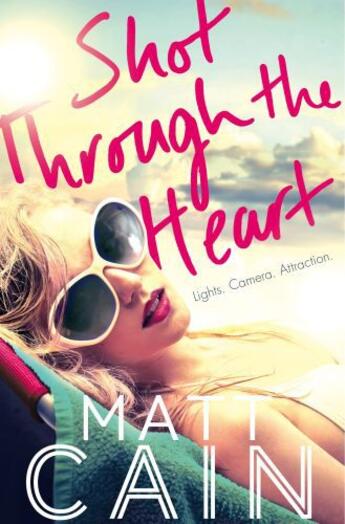 Couverture du livre « Shot Through The Heart » de Cain Matt aux éditions Pan Macmillan