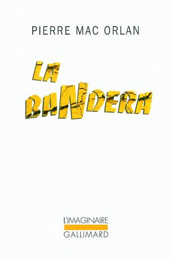 Couverture du livre « La bandera » de Mac Orlan Pierr aux éditions Gallimard