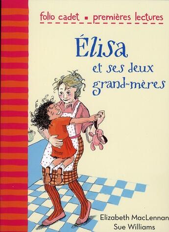 Couverture du livre « Elisa et ses deux grands-mères » de Elisabeth Maclennan aux éditions Gallimard-jeunesse