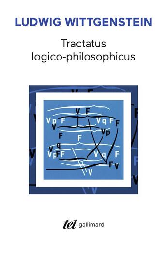 Couverture du livre « Tractatus logico-philosophicus » de Ludwig Wittgenstein aux éditions Gallimard