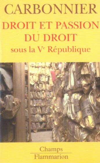 Couverture du livre « Droit et passion du droit sous la veme republique » de Jean Carbonnier aux éditions Flammarion