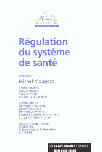 Couverture du livre « Conseil d'analyse economique n.13 regularisation du systeme de sante » de  aux éditions Documentation Francaise