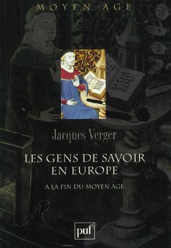 Couverture du livre « Les gens de savoir en europe a la fin du moyen age » de Jacques Verger aux éditions Puf