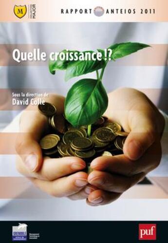 Couverture du livre « Quelle croissance ! ? rapport Anteios 2011 » de  aux éditions Belin Education