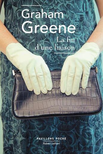 Couverture du livre « La fin d'une liaison » de Graham Greene aux éditions Robert Laffont