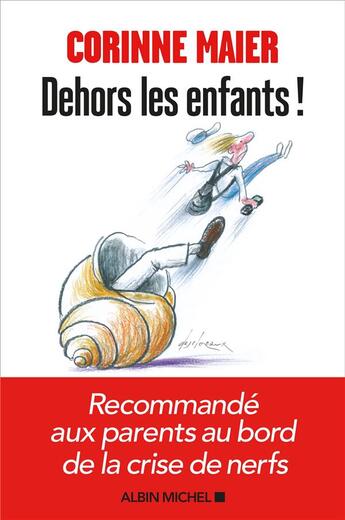 Couverture du livre « Dehors les enfants ! » de Corinne Maier aux éditions Albin Michel