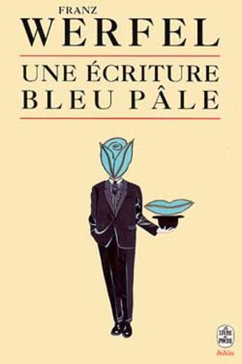 Couverture du livre « Une ecriture bleu pale » de Werfel-F aux éditions Le Livre De Poche