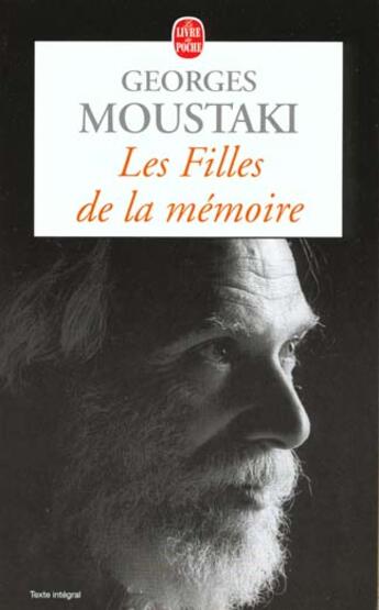 Couverture du livre « Les filles de la memoire » de Moustaki-G aux éditions Le Livre De Poche