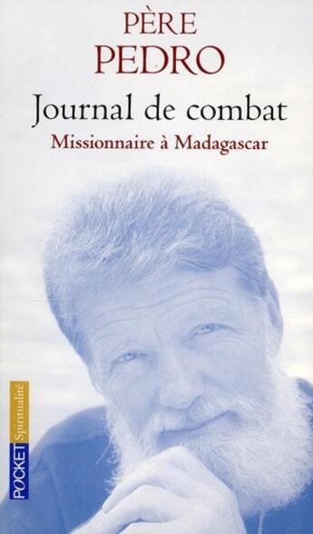 Couverture du livre « Journal de combat ; missionnaire à Madagascar » de Pere Pedro aux éditions Pocket