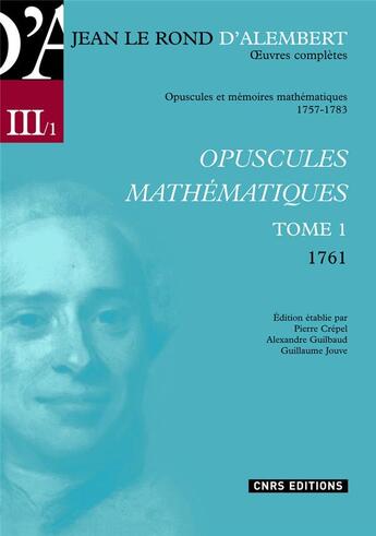 Couverture du livre « Opuscules mathématiques t.1 ; 1761 » de  aux éditions Cnrs