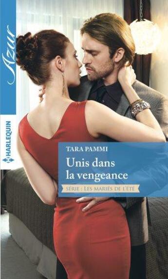 Couverture du livre « Unis dans la vengeance » de Tara Pammi aux éditions Harlequin