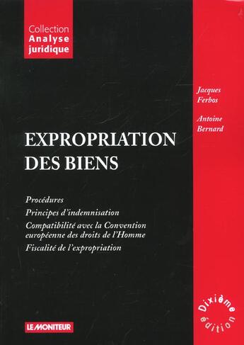 Couverture du livre « Expropriation Des Biens » de Bernard aux éditions Le Moniteur