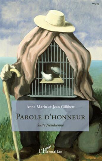 Couverture du livre « Parole d'honneur ; suite freudienne » de Anna Martin et Jean Gilliber aux éditions L'harmattan