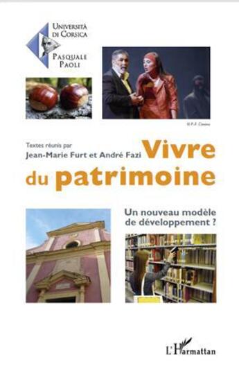 Couverture du livre « Vivre du patrimoine ; un nouveau modèle de développement ? » de  aux éditions L'harmattan