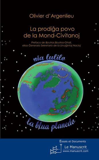 Couverture du livre « La prodiga povo de la Mond-Civitanoj » de Olivier D' Argenlieu aux éditions Le Manuscrit