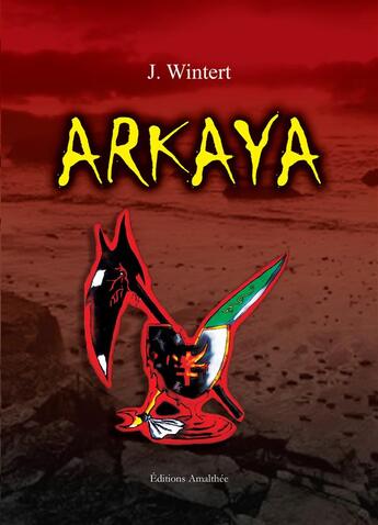 Couverture du livre « Arkaya » de Jialan Wintert aux éditions Amalthee